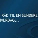 10 råd til en sundere hverdag